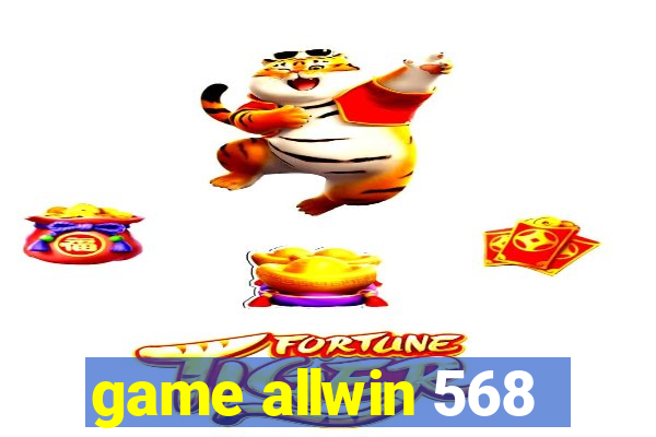 game allwin 568